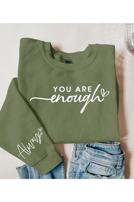 You Are Enough Graphic Fleece Sweatshirt