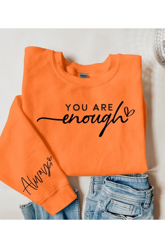 You Are Enough Graphic Fleece Sweatshirt