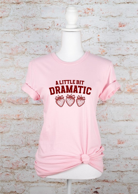 Plus A Little Bit Dramatic Strawberry Graphic Tee