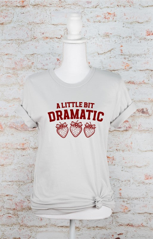 Plus A Little Bit Dramatic Strawberry Graphic Tee