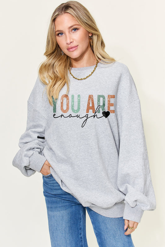 YOU ARE ENOUGH Drop Shoulder Oversized Sweatshirt